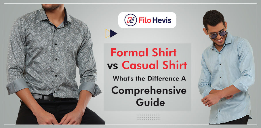Formal Shirt vs Casual Shirt, Casual Shirt vs Formal Shirt