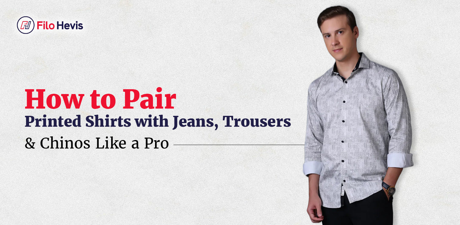 How to Pair Printed Shirts