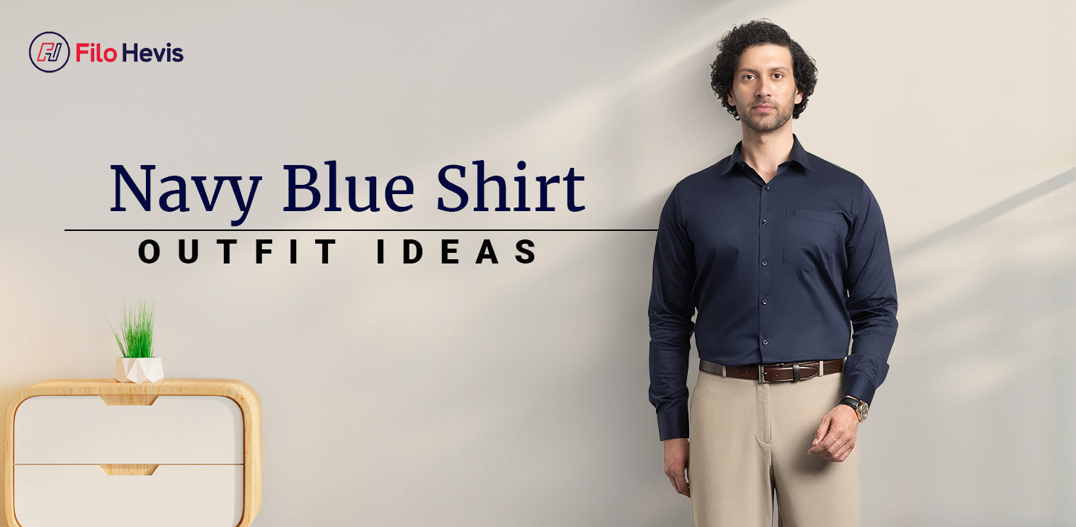 navy blue shirt | navy blue shirt outfit ideas