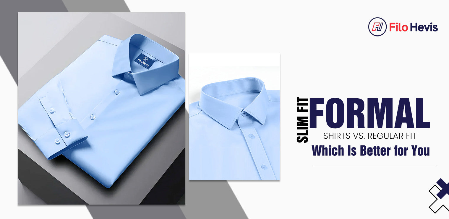 Slim Fit Formal Shirts vs. Regular Fit: Which Is Better for You? Slim Fit Formal Shirts vs. Regular Fit: Which Is Better for You?